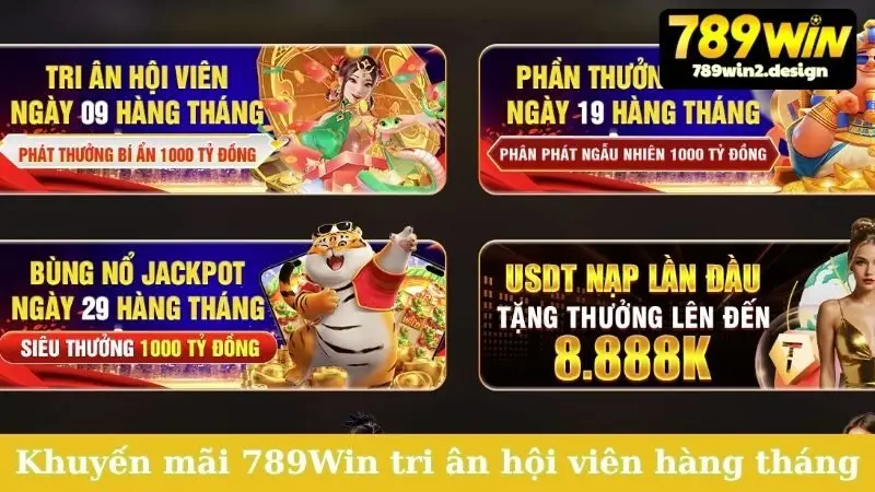 Khuyến mãi 789Win tri ân thành viên hàng tháng